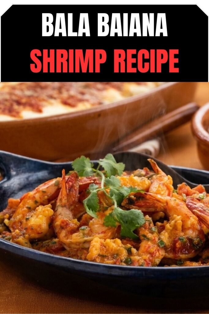 Bala Baiana Shrimp Recipe