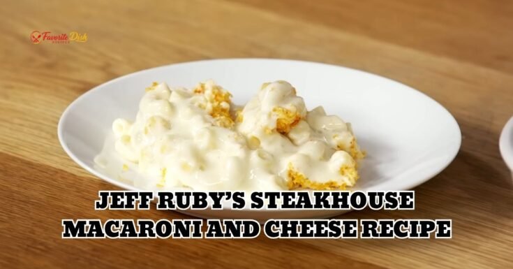 Jeff Ruby’s Steakhouse Macaroni and Cheese Recipe