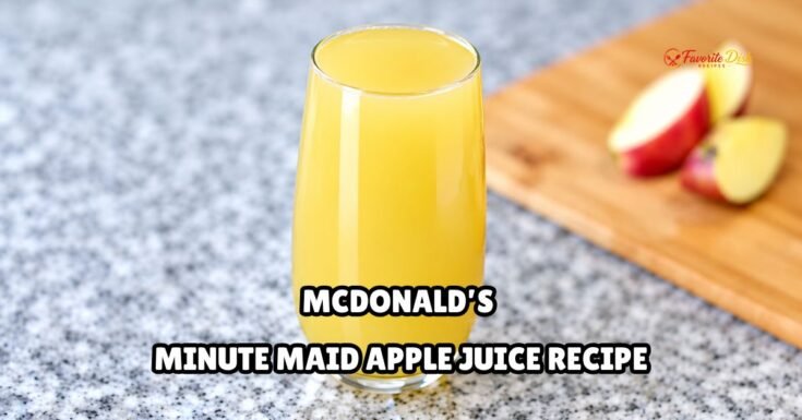 McDonald’s Minute Maid Apple Juice Recipe
