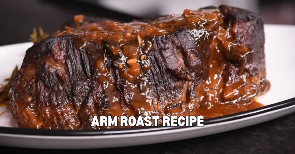 Arm Roast Recipe
