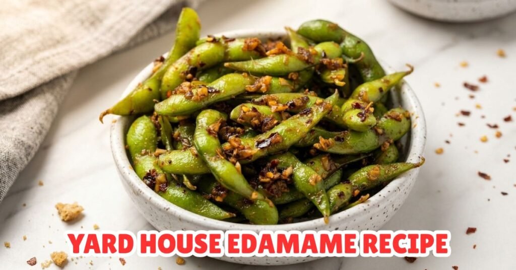 Yard House Edamame Recipe