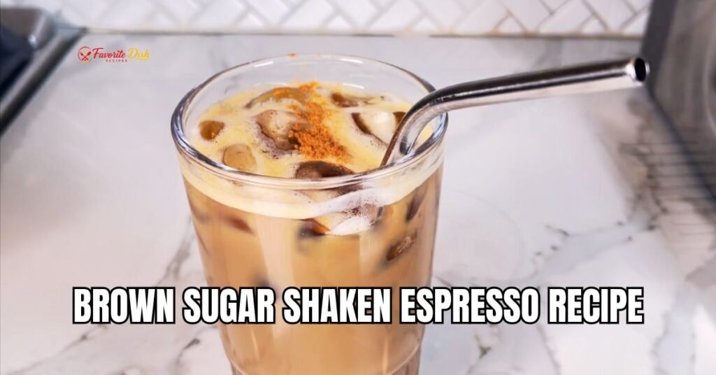Brown Sugar Shaken Espresso Recipe