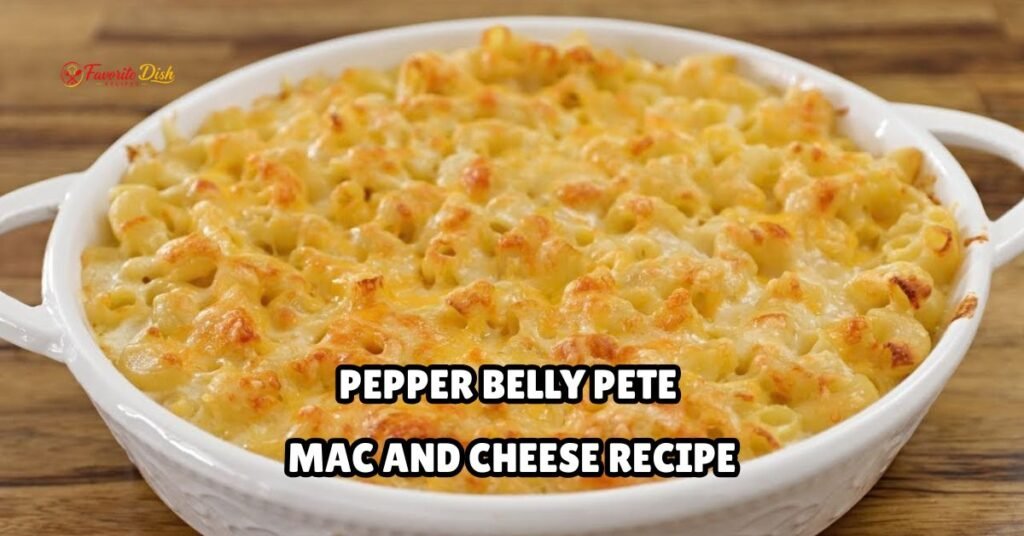 Pepper Belly Pete Mac and Cheese Recipe
